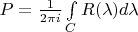 $\[P = \frac{1}{{2\pi i}}\int\limits_C {R(\lambda )d\lambda } \]$