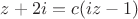 $z+2i =c(iz-1)$