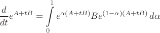 $$
\frac{d}{dt}e^{A+tB}=\int\limits_0^1 e^{\alpha(A+tB)}B e^{(1-\alpha)(A+tB)}\,d\alpha
$$