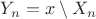 $Y_n = x \setminus X_n$