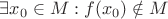 $\exists x_0 \in M: f(x_0) \notin M$