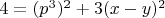 $4=(p^3)^2+3(x-y)^2$