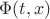 $\Phi(t,x)$