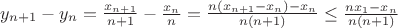 $y_{n+1} - y_{n} = \frac{x_{n+1}}{n+1}-\frac{x_{n}}{n} = \frac{n(x_{n+1}-x_{n})-x_n}{n(n+1)} \leq \frac{nx_{1}-x_n}{n(n+1)}$