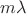 $m\lambda$