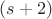 $(s+2)$