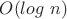 $O (log \ n)$