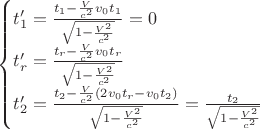 $$\begin{cases}
    t_1' = \frac{t_1-\frac{V}{c^2}v_0t_1}{\sqrt{1-\frac{V^2}{c^2}}}=0\\
    t_r' = \frac{t_r-\frac{V}{c^2}v_0t_r}{\sqrt{1-\frac{V^2}{c^2}}}\\
    t_2' = \frac{t_2-\frac{V}{c^2}(2v_0t_r - v_0t_2)}{\sqrt{1-\frac{V^2}{c^2}}}=\frac{t_2}{\sqrt{1-\frac{V^2}{c^2}}}
\end{cases}$$