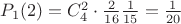 $P_1(2)=C_4^2\cdot\frac{2}{16}\frac{1}{15}=\frac{1}{20}$