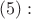 $(5): $