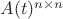 $A(t)\inR^{n\times n}$ $A(t)\inR^{n\times n}$