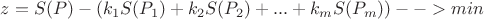 $z=S(P) - (k_1S(P_1)+k_2S(P_2)+...+k_mS(P_m))-->min$