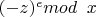 $(-z)^e mod\verb