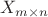 $X_{m\times n}$