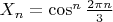 $X_n = \cos^n\frac{2\pi n}{3}$