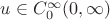 $u \in C_0^{\infty}(0,\infty)$