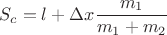 $$S_c = l +\Delta x\frac{m_1}{m_1 + m_2}$$