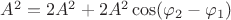 $A^2=2A^2+2A^2\cos(\varphi_2-\varphi_1)$