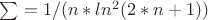 $\sum=1/(n*ln^2(2*n+1))$