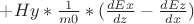 $ + Hy * \frac{1}{m0} * (\frac{dEx}{dz} - \frac{dEz}{dx}) $