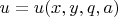 $u = u(x, y, q, a)$