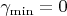 $\gamma_{\min}=0$