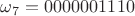 $\omega_7=0000001110$