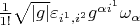 $\frac{1}{1!}\sqrt{\left\lvert g \right\rvert}\varepsilon_{i^1, i^2}g^{\alpha i^1}\omega_{\alpha}$