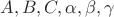 $A,B,C,\alpha,\beta,\gamma$