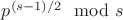 $p^{(s-1)/2 } \mod s$