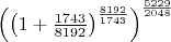 $\left(\left(1+\frac{1743}{8192}\right)^{\frac{8192}{1743}}\right)^{\frac{5229}{2048}$