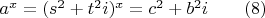 $a^x=(s^2+t^2i)^x=c^2+b^2i \qquad (8)$