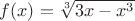 $f(x)=\sqrt[3]{3x-x^3}$