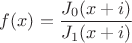 $f(x)=\dfrac{J_0(x+i)}{J_1(x+i)}$