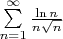 $\sum\limits_{n =1}^{\infty}\frac {\ln n}{n\sqrt{n}}$