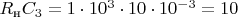 $R_\text{н}C_3 = 1 \cdot 10^3 \cdot 10 \cdot 10^{-3} = 10$