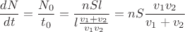\[\frac{dN}{dt}=\frac{N_0}{t_0}=\frac{nSl}{l\frac{v_1+v_2}{v_1v_2}}=nS\frac{v_1v_2}{v_1+v_2}\]