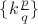 $\{k \frac{p}{q}\}$