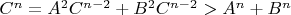 $C^n=A^2C^{n-2}+B^2C^{n-2}>A^n+B^n$