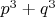 $p^3+q^3$