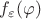 $f_\varepsilon(\varphi)$