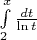 $ $\int\limits_2^x\frac{dt}{\ln t}\right|$$