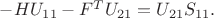 $-HU_{11}-F^TU_{21} = U_{21}S_{11}.$