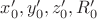 $x'_0, y'_0, z'_0, R'_0$