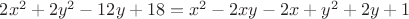 $2x^2+2y^2-12y+18=x^2-2xy-2x+y^2+2y+1$