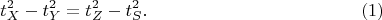 $$t_X^2-t_Y^2=t_Z^2-t_S^2. \eqno (1)$$