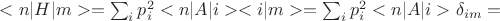 $<n|H|m>=\sum_i p_i^2 <n|A|i><i|m> = \sum_i p_i^2 <n|A|i> \delta_{im}=$