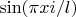 $\sin(\pi \cdoti x \cdotx i/l)$