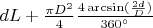 $dL+\frac{\pi D^2}{4}\frac{4\arcsin(\frac{2d}{D})}{360^{\circ}}$