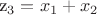 z_3=x_1+x_2